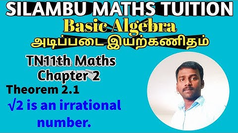 TN 11th maths|Theorem 2.1|√2 is an irrational number|Chapter 2|Basic algebra