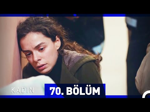 Kadın 70. Bölüm