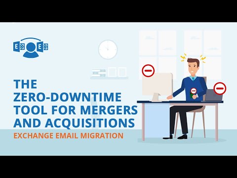 Exchange Email Migration | The Zero-Downtime Tool for Mergers and Acquisitions