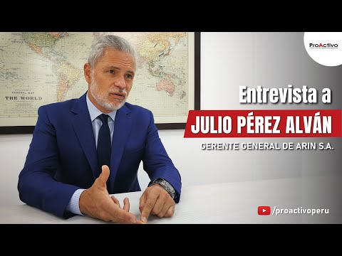 Entrevista a Julio Pérez Alván, Gerente General de ARIN S.A.