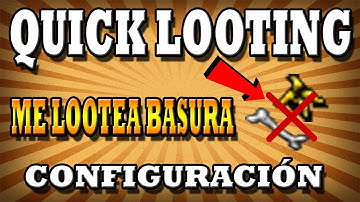 Cómo configurar el Quick Looting (auto loot) - Tibia (ESP)