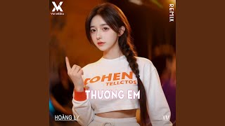 Thương Em (Remix)