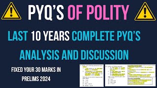 POLITY PYQs -LAST 10 YEARS COMPLETE ANALYSIS AND SOLUTIONS  P-1