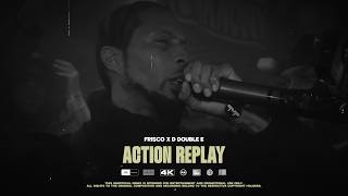 d double e x frisco - action replay