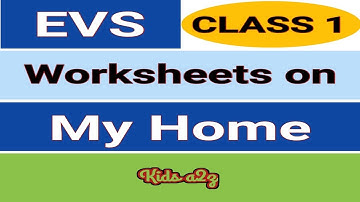 Class 1 EVS Worksheets on My Home | EVS Worksheets for Class 1 | My Home