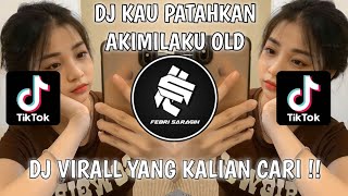 DJ OLD KAU PATAHKAN AKIMILAKU X GUE TAU AKIMILAKU SOUND FEBRII SARAGIH TERBARU 2024!!!