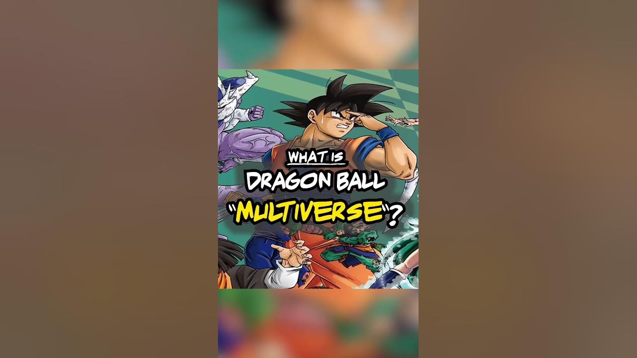 What Is Dragon Ball Multiverse? #dbz #dragonball #anime #shorts 