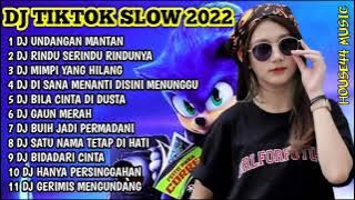 DJ TIKTOK FULL BASS - DJ  UNDANGAN MANTAN - DJ RINDU SERINDU RINDUNYA