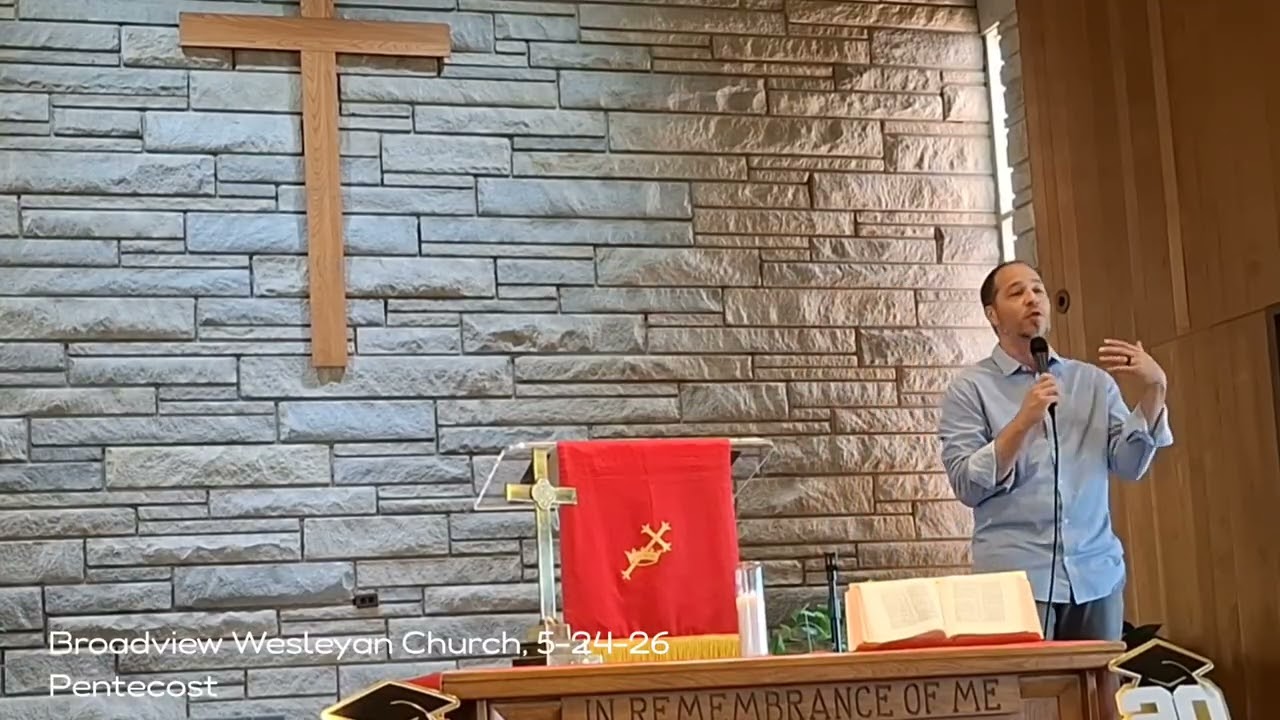 Pentecost Sermon, 5-24-26