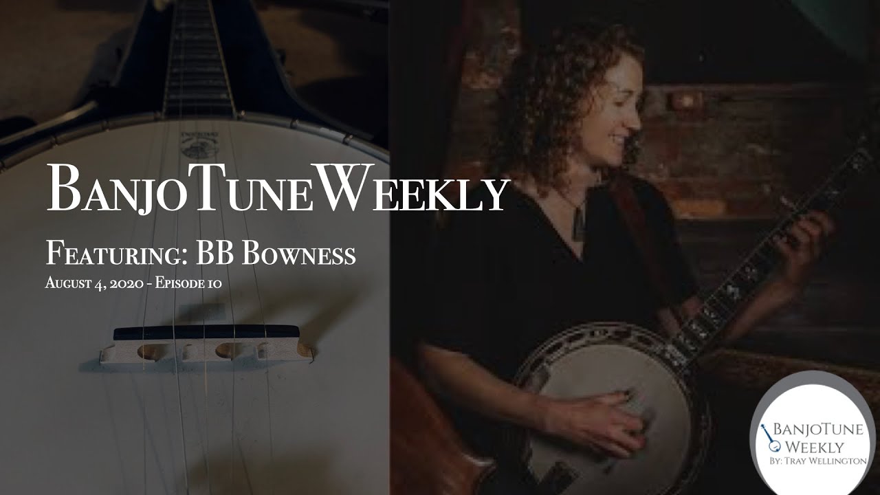 BanjoTuneWeekly- BB Bowness "Fiddler's Dream"