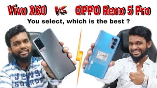 Vivo X60 vs Oppo Reno 5 Pro | Techno Members