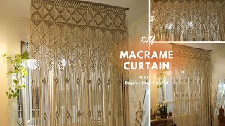 DIY a stunning Macrame Curtain| Step by step tutorial for beginners 2023| Home Decor Ideas| Part 1