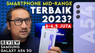 Smartphone Mid Range TERBAIK 2023 Review Lengkap Samsung Galaxy A54 5G Resmi Indonesia