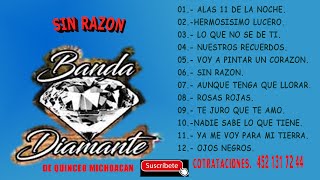 BANDA DIAMANTE 12  EXITOS ALBUM SIN RAZON  DE QUINCEO MICHOACAN MEXICO