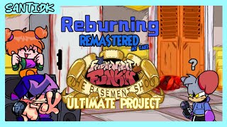 Reburning Remastered (My take) - The Basement Show  Ultimate Project