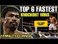 Top 6 FASTEST KNOCKOUT WIN of Manny Pacquiao!Less than 3 minutes!