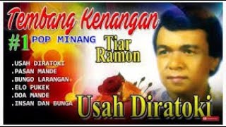 Tiar Ramon Tembang Kenangan Elo Pukek Bungo Larangan Insan Dan Bunga Cipt Tiar Ramon Full Album