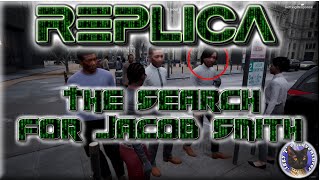 REPLICA - The Search For Jacob Smith (bonus feature) The Mystery Grows