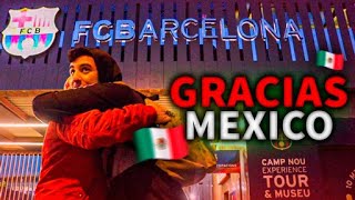 MI AMIGO MEXICANO OS DA LAS GRACIAS TRAS SER INSULTADO EN ESPAÑA | CONOCIÓ EL CAMP NOU