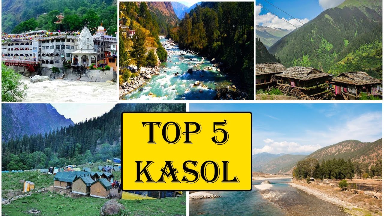 kasol tourist places