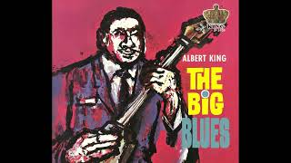 I&#39;ve Made Nights by Myself - Albert King, The Big Blues, 1962