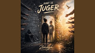 Avant de juger (Version 2) - Zenaya