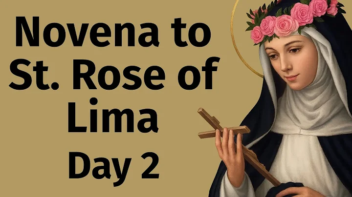Novena to St. Rose of Lima – Day 1