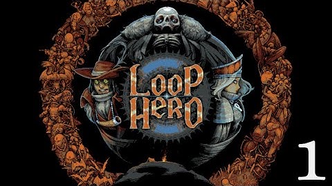 THE BEGINNING | LOOP HERO | Let