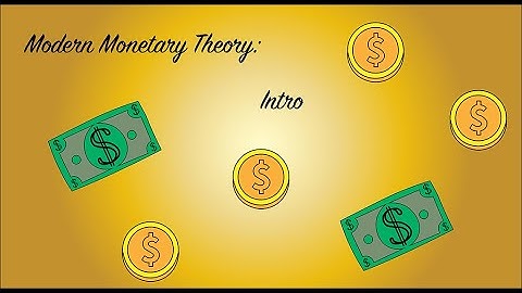 Modern Monetary Theory: Intro