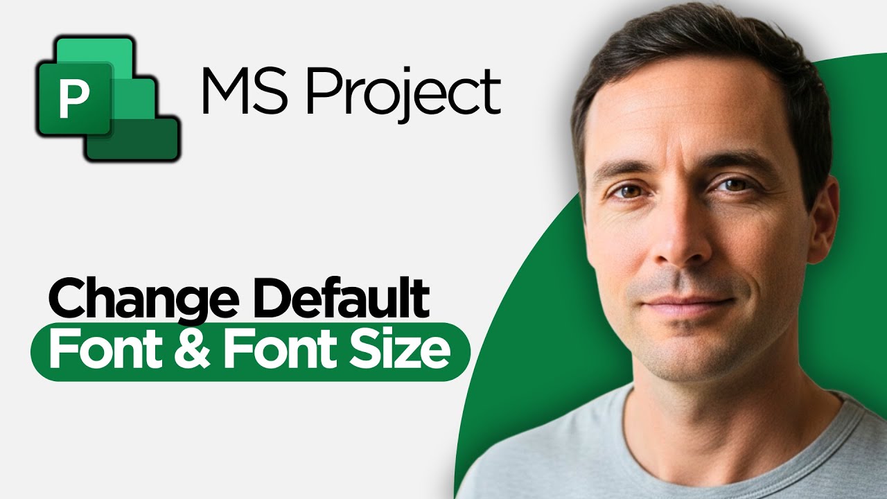 How to Change Default Font & Font Size in Microsoft Project (2026 Full ...