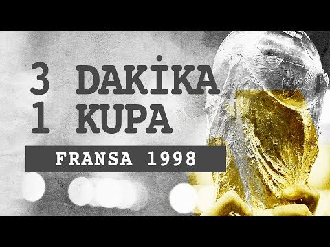 1998 Dünya Kupası Fransa | 3 Dakika 1 Kupa