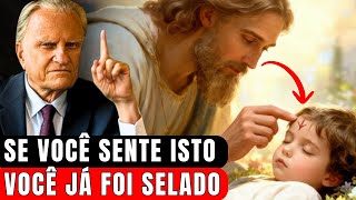 10 SINAIS Poderosos de Que DEUS já te SELOU (E Talvez Você não Soubesse) - Billy Graham