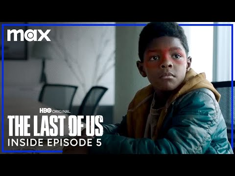 The Last of Us | Inside the Episode - 5 | Max