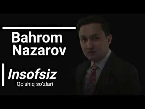 Bahrom Nazarov - Insofsiz (Lyrics)/ Бахром Назаров - Инсофсиз