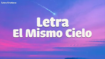 El Mismo Cielo - Marcela Gandara - Con Letra