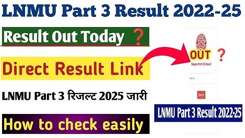 Lnmu part 3 result 2022-25 out 🔴 how to check lnmu part 3 result kaise check kare 2025 wala ✅