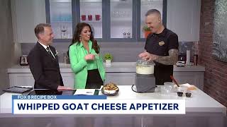 FOX 8 NEWS Cleveland FOX 8 Recipe Box: Whipped Goat Cheese Appetizer