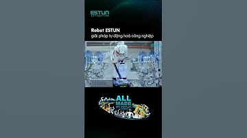 Robot ESTUN bao phủ toàn bộ giải pháp tự động hoá công nghiệp #estun #binhduongaec