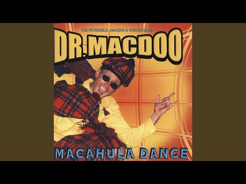 Dr. MacDoo — Macahula Dance (80h Remix)