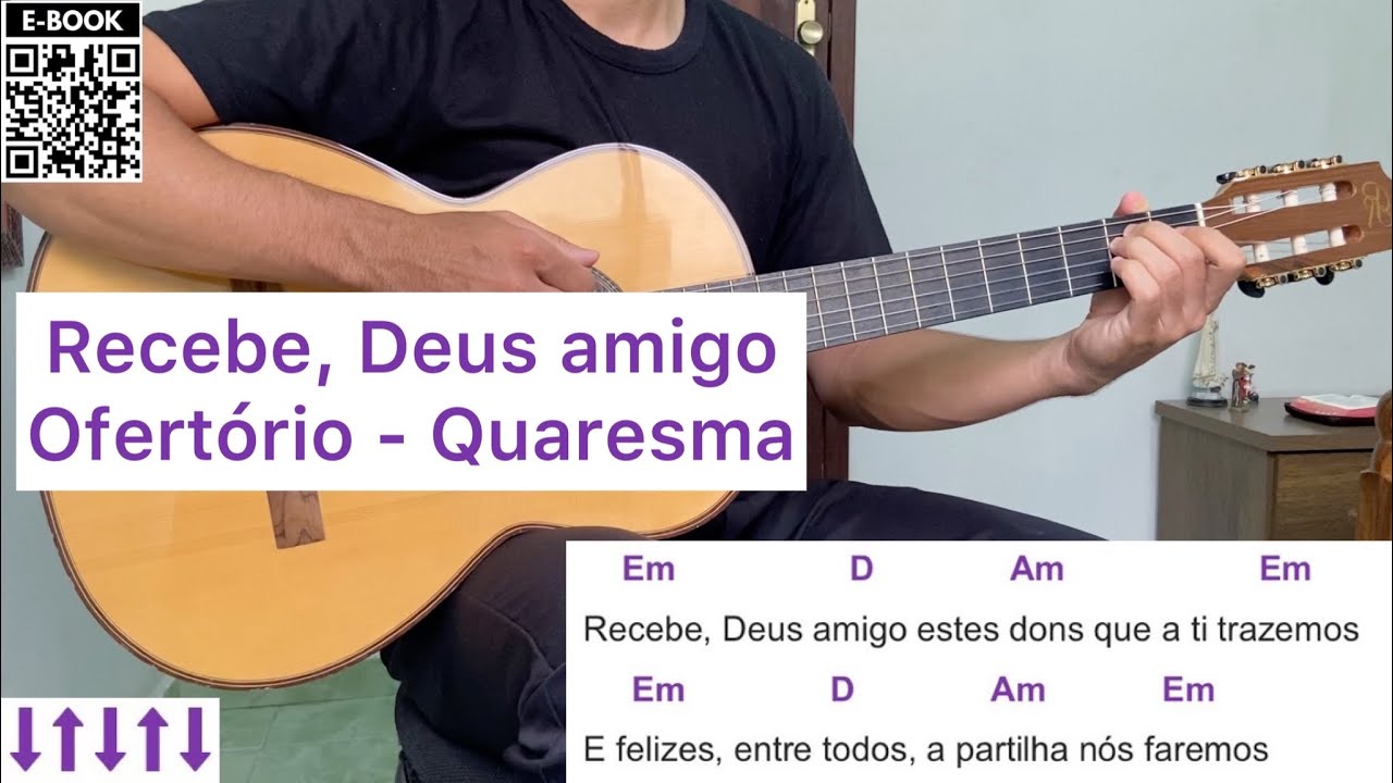 RECEBE, DEUS AMIGO (canto de ofertório QUARESMA) como tocar no
