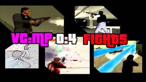 VC:MP 0.4 Fights