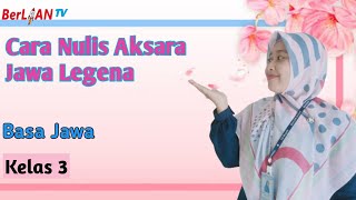 Cara Nulis Aksara Jawa Legena - Bahasa Jawa Kelas 3 SD | BerLIAN School