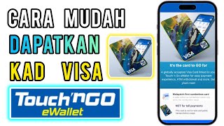 Cara Dapatkan Kad Visa Touch N Go Ewallet