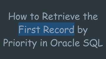 How to Retrieve the First Record by Priority in Oracle SQL