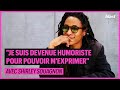 « JE SUIS DEVENUE HUMORISTE POUR POUVOIR M’EXPRIMER »