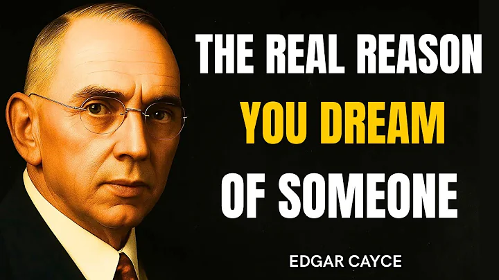 What It REALLY Means When You Dream of Someone | Edgar Cayce