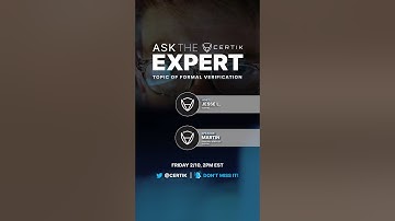 Formal Verification | Ask the Expert | CertiK
