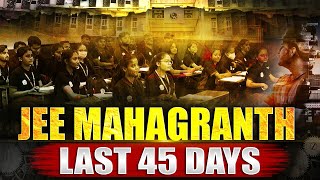 Jee Mahagranth Crack Jee Main 2024 In 45 Days Best Jee Strategy