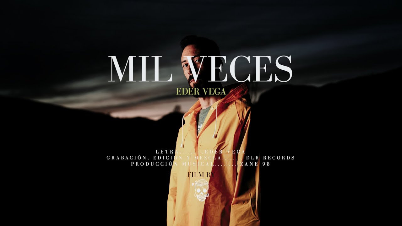 EDER VEGA - MIL VECES [PROD. ZANE98] (VIDEOCLIP OFICIAL) - YouTube