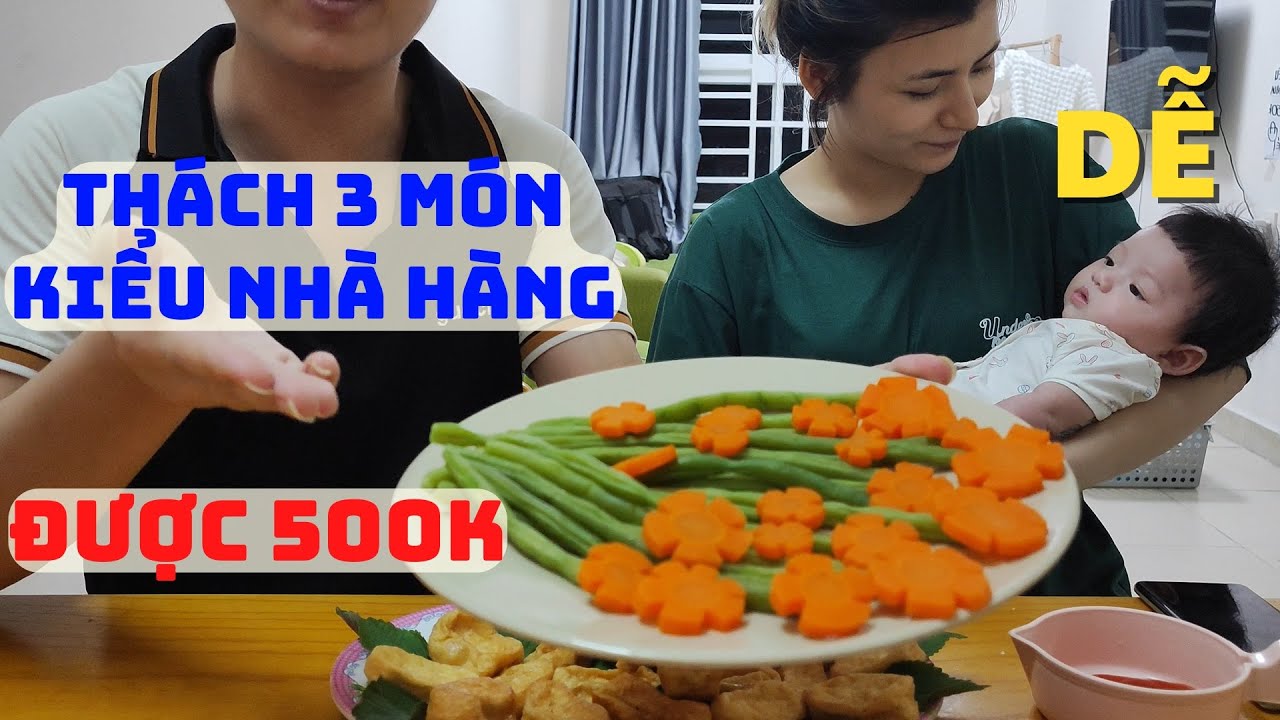 Thử Thách Nấu 3 Món Theo Kiểu Nhà Hàng Được 500K – Sốc Khi Xem Thành Phẩm